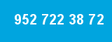 952 722 38 72